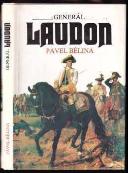 Generál Laudon : život ve službách Marie Terezie a Josefa II - Pavel Bělina (1993, Panorama) - ID: 770177