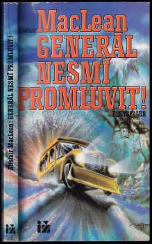 Generál nesmí promluvit!