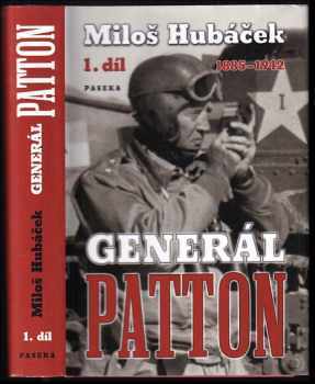 Miloš Hubáček: Generál Patton