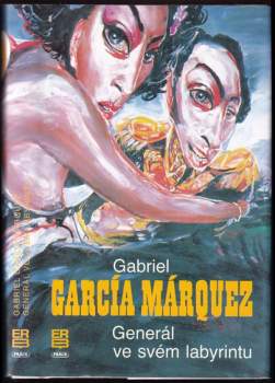 Gabriel García Márquez: Generál ve svém labyrintu