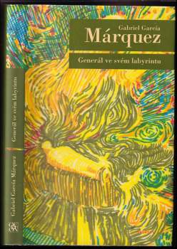 Gabriel García Márquez: Generál ve svém labyrintu