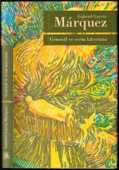 Gabriel García Márquez: Generál ve svém labyrintu