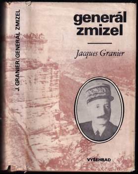 Generál zmizel : historie podivuhodného útěku ze 17. dubna 1942
