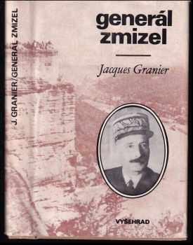 Generál zmizel : historie podivuhodného útěku ze 17. dubna 1942