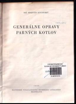 Kristián Kostovský: Generálne opravy parných kotlov