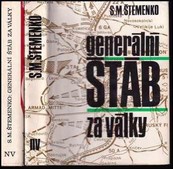 Generální štáb za války - Sergej Matvejevič Štemenko (1973, Naše vojsko) - ID: 1997463