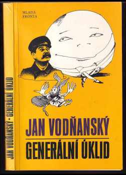 Generální úklid : sbírka mikropróz, veršů a situačních koláží