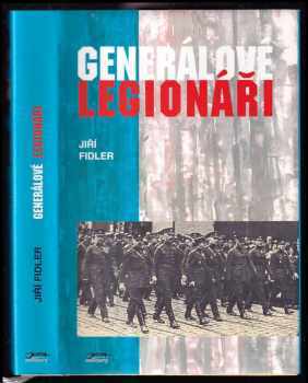 Jiří Fidler: Generálové legionáři