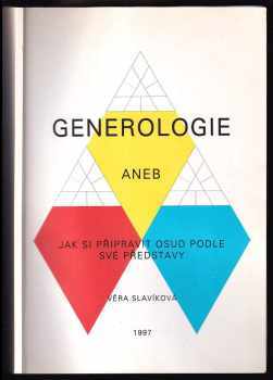 Generologie, aneb, Jak si připravit osud podle své představy