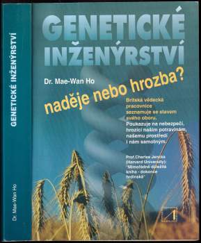 Mae-Wan Ho: Genetické inženýrství