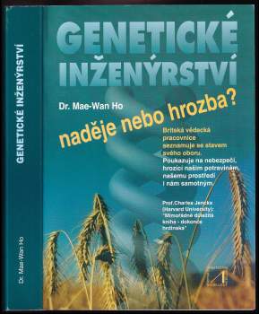 Mae-Wan Ho: Genetické inženýrství