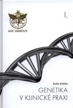 Radim Brdička: Genetika v klinické praxi