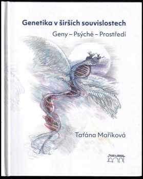 Taťána Maříková: Genetika v širších souvislostech
