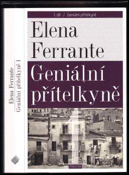 Elena Ferrante: Geniální přítelkyně