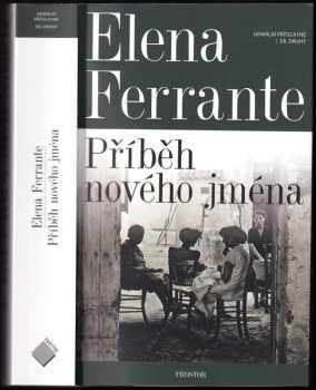 Elena Ferrante: Geniální přítelkyně