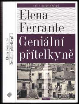 Geniální přítelkyně : 1 - Dětství a dospívání - Elena Ferrante (2019, Prostor) - ID: 2048719