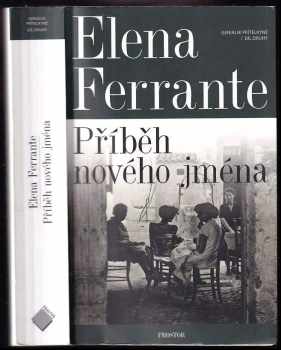 Geniální přítelkyně : Díl druhý - Příběh nového jména : mládí - Elena Ferrante (2018, Prostor) - ID: 751585