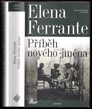 Elena Ferrante: Geniální přítelkyně