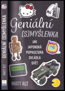 Matt Alt: Geniální (s)myšlenka