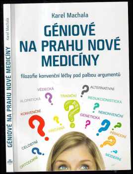 Géniové na prahu nové medicíny
