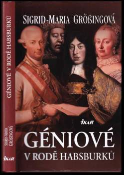 Géniové v rodě Habsburků