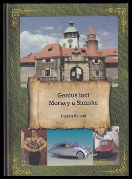 Dušan Fajkoš: Genius loci Moravy a Slezska