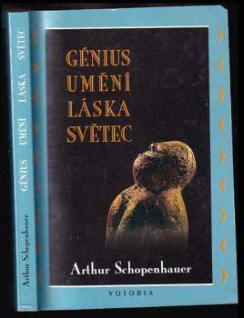 Arthur Schopenhauer: Génius. Umění. Láska. Světec