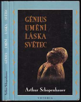 Arthur Schopenhauer: Génius. Umění. Láska. Světec