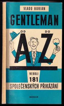 Gentleman od A do Z neboli 181 společenských přikázání