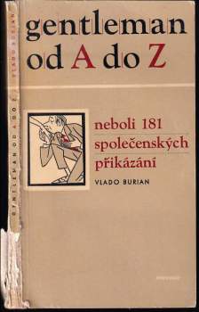 Vlado Burian: Gentleman od A do Z neboli 181 společenských přikázání