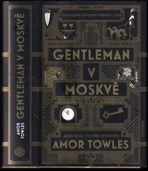 Amor Towles: Gentleman v Moskvě
