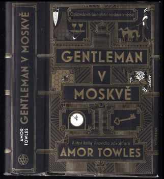 Amor Towles: Gentleman v Moskvě