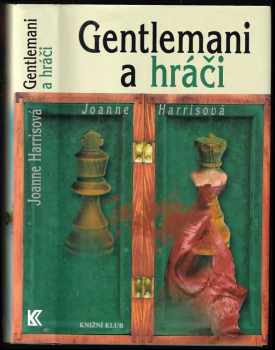 Gentlemani a hráči - Joanne Harris (2007, Knižní klub) - ID: 676152