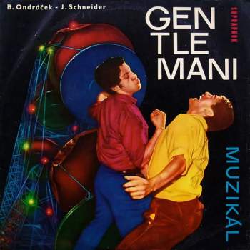 Jan Schneider: Gentlemani (Muzikál)