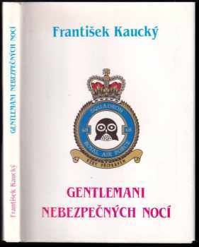 František Kaucký: Gentlemani nebezpečných nocí