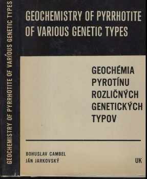 Ján Jarkovský: Geochemistry of Pyrrhotite of Various Genetic Types : Geochémia pyrotínu rozličných genetických typov