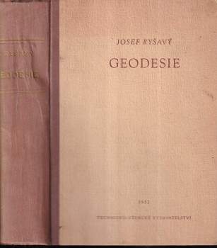 Geodesie - Josef Ryšavý (1953, Státní nakladatelství technické literatury) - ID: 798652