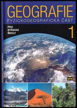 Geografie 1 : fyzickogeografická část : pro střední školy - Jaromír Demek, Vít Voženílek, Miroslav Vysoudil (2012, Státní pedagogické nakladatelství) - ID: 678890