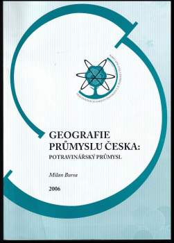 Milan Burša: Geografie průmyslu Česka