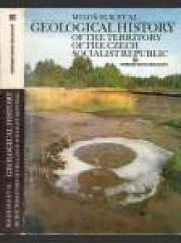 Geological history of the territory of the Czech Socialist Republic