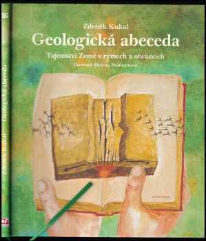 Zdeněk Kukal: Geologická abeceda : tajemství Země v rýmech a obrázcích