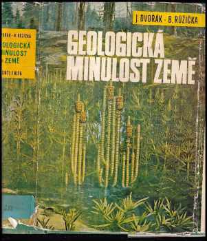 Bohuslav Růžička: Geologická minulost Země