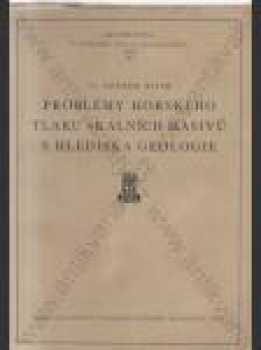 Problémy horského tlaku skalních masivů s hlediska geologie