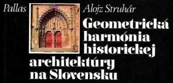 Geometrická harmónia historickej architektúry na Slovensku