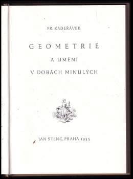 František Kadeřávek: Geometrie a umění v dobách minulých