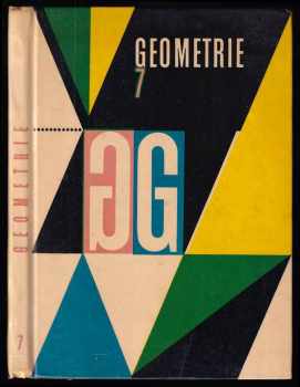 Geometrie pro 7. ročník základní devítileté školy (1962, Státní pedagogické nakladatelství) - ID: 237482