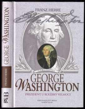 Franz Herre: George Washington