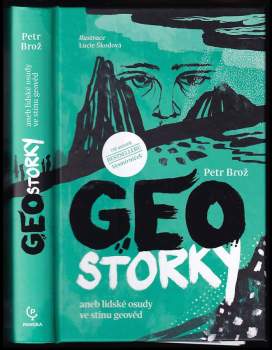 Petr Brož: Geostorky, aneb, Lidské osudy ve stínu geověd