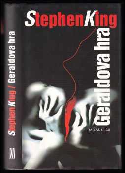 Geraldova hra - Stephen King (1996, Melantrich) - ID: 750377