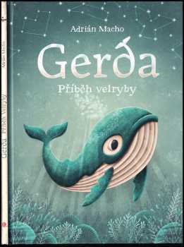 Gerda : Příběh velryby - Peter Kavecký (2018, CPress) - ID: 1998133
